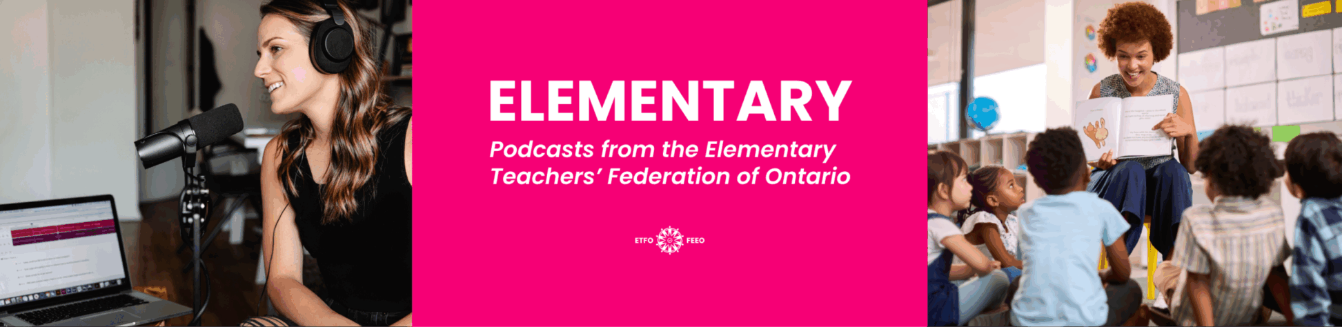 Elementary Podcasts from ETFO